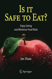 Cover of: Is it safe to eat?: enjoy eating and minimize food risks