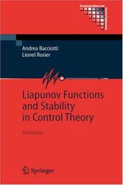 Cover of: Liapunov Functions and Stability in Control Theory (Communications and Control Engineering) by Andrea Bacciotti, Lionel Rosier