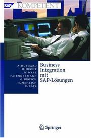 Cover of: Business Integration mit SAP-Lösungen: Potenziale, Geschäftsprozesse, Organisation und Einführung (SAP Kompetent)