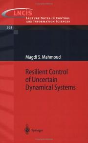 Cover of: Resilient control of uncertain dynamical systems