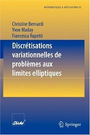 Cover of: Discrétisations variationnelles de problèmes aux limites elliptiques (Mathématiques et Applications) by Christine Bernardi, Yvon Maday, Francesca Rapetti