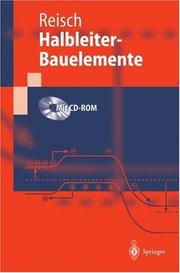 Cover of: Halbleiter-Bauelemente (Springer-Lehrbuch) by Michael Reisch