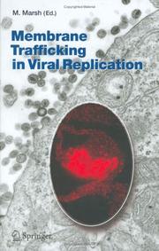 Cover of: Membrane Trafficking in Viral Replication (Current Topics in Microbiology and Immunology)