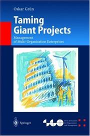 Cover of: Taming giant projects: management of multi-organization enterprises