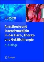 Cover of: Anästhesie und Intensivmedizin in Herz-, Thorax- und Gefäßchirurgie by Reinhard Larsen