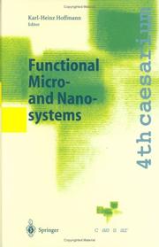 Cover of: Functional Micro- and Nanosystems: Proceedings of the 4th caesarium, Bonn, June 16-18, 2003