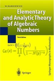 Cover of: Elementary and analytic theory of algebraic numbers by Władysław Narkiewicz