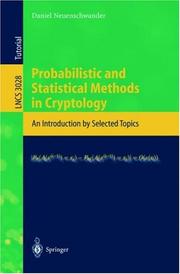 Cover of: Probabilistic and statistical methods in cryptology: an introduction by selected topics