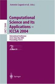 Cover of: Computational Science and Its Applications - ICCSA 2004: International Conference, Assisi, Italy, May 14-17, 2004, Proceedings, Part II (Lecture Notes in Computer Science)