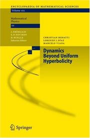 Cover of: Dynamics Beyond Uniform Hyperbolicity: A Global Geometric and Probabilistic Perspective (Encyclopaedia of Mathematical Sciences)