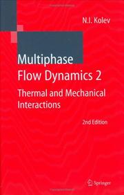 Cover of: Multiphase Flow Dynamics 2: Thermal and Mechanical Interactions