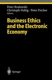 Cover of: Business Ethics and the Electronic Economy (Studies in Economic Ethics and Philosophy) by 