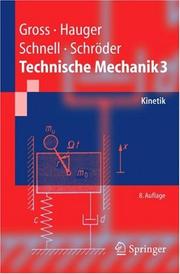 Cover of: Technische Mechanik 3 by Dietmar Gross, Werner Hauger, W. Schnell, Jörg Schröder, Dietmar Gross, Werner Hauger, W. Schnell, Jörg Schröder