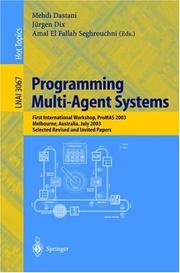 Cover of: Programming Multi-Agent Systems: First International Workshop, PROMAS 2003, Melbourne, Australia, July 15, 2003, Selected Revised and Invited Papers (Lecture ... / Lecture Notes in Artificial Intelligence)