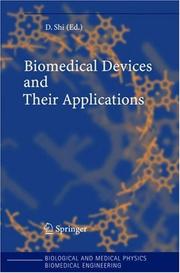 Cover of: Biomedical Devices and Their Applications (Biological and Medical Physics, Biomedical Engineering)