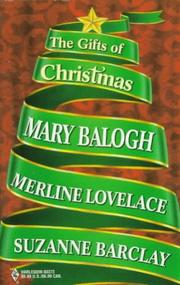Cover of: The Gifts of Christmas by Mary Balogh, Merline Lovelace, Suzanne Barclay