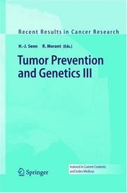 Cover of: Tumor Prevention and Genetics III (Recent Results in Cancer Research)