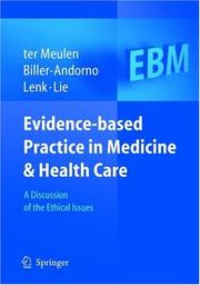 Cover of: Evidence-based Practice in Medicine and Health Care: A Discussion of the Ethical Issues