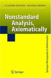 Cover of: Nonstandard Analysis, Axiomatically (Springer Monographs in Mathematics)
