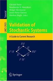Cover of: Validation of Stochastic Systems: A Guide to Current Research (Lecture Notes in Computer Science)