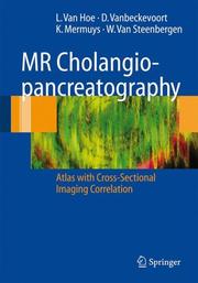 Cover of: MR Cholangiopancreatography: Atlas with Cross-Sectional Imaging Correlation