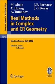 Cover of: Real Methods in Complex and CR Geometry: Lectures given at the C.I.M.E. Summer School held in Martina Franca, Italy, June 30 - July 6, 2002 (Lecture Notes ... Mathematics / Fondazione C.I.M.E., Firenze)