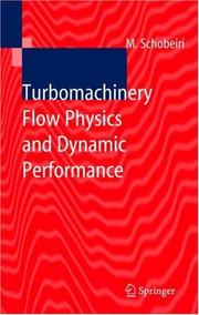 Cover of: Turbomachinery flow physics and dynamic performance