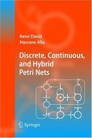 Cover of: Discrete, Continuous, and Hybrid Petri Nets