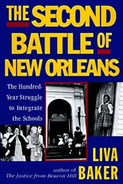 Cover of: The second battle of New Orleans: the hundred-year struggle to integrate the schools