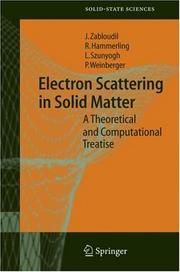 Cover of: Electron Scattering in Solid Matter: A Theoretical and Computational Treatise (Springer Series in Solid-State Sciences)