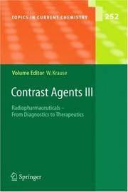 Cover of: Contrast Agents III: Radiopharmaceuticals - From Diagnostics to Therapeutics (Topics in Current Chemistry)