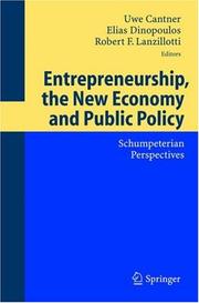 Cover of: Entrepreneurship, the New Economy and Public Policy: Schumpeterian Perspectives