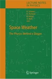 Cover of: Space Weather: The Physics Behind a Slogan (Lecture Notes in Physics)