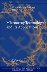 Cover of: Microarray technology and its applications by U.R. Müller, D.V. Nicolau (eds.).