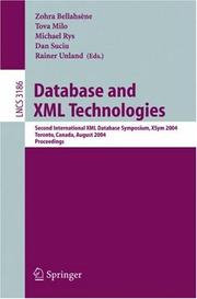 Cover of: Database and XML Technologies: Second International XML Database Symposium, XSym 2004, Toronto, Canada, August 29-30, 2004, Proceedings (Lecture Notes in Computer Science)