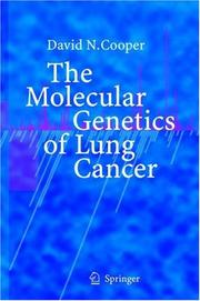 Cover of: The Molecular Genetics of Lung Cancer