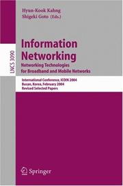 Cover of: Information networking: networking technologies for broadband and mobile networks : international conference ICOIN 2004, Busan, Korea, February 18-20, 2004 : revised selected papers