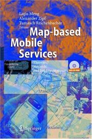 Cover of: Map-based Mobile Services: Theories, Methods and Implementations