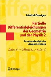 Cover of: Partielle Differentialgleichungen der Geometrie und der Physik 2: Funktionalanalytische Lösungsmethoden