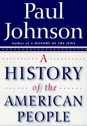 Cover of: A History of the American People by Paul Bede Johnson