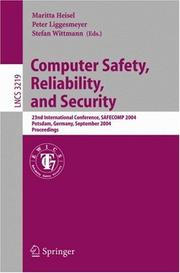 Cover of: Computer Safety, Reliability, and Security: 23rd International Conference, SAFECOMP 2004, Potsdam, Germany, September 21-24,2004, Proceedings (Lecture Notes in Computer Science)