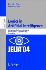 Cover of: Logics in artificial intelligence: 9th European conference, JELIA 2004, Lisbon, Portugal, September 27-30, 2004 : proceedings