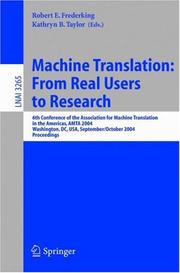 Cover of: Machine translation: from real users to research : 6th Conference of the Association for Machine Translation in the Americas, AMTA 2004