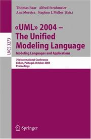 Cover of: UML 2004: the unified modeling language : modeling languages and applications ; 7th international conference, Lisbon, Portugal, October 11-15, 2004 : proceedings
