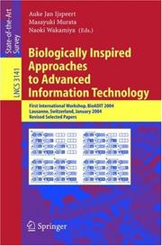 Biologically Inspired Approaches to Advanced Information Technology