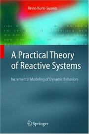Cover of: A practical theory of reactive systems: incremental modeling of dynamic behaviors