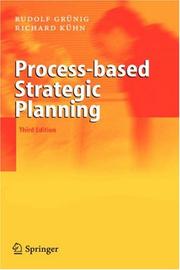 Cover of: Process-based strategic planning by Rudolf Grünig