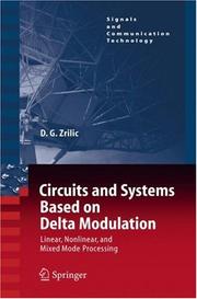 Circuits and Systems Based on Delta Modulation by Djuro G. Zrilic