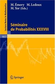 Cover of: Séminaire de Probabilités XXXVIII (Lecture Notes in Mathematics / Séminaire de Probabilités)