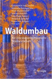 Cover of: Waldumbau: für eine zukunftsorientierte Waldwirtschaft
